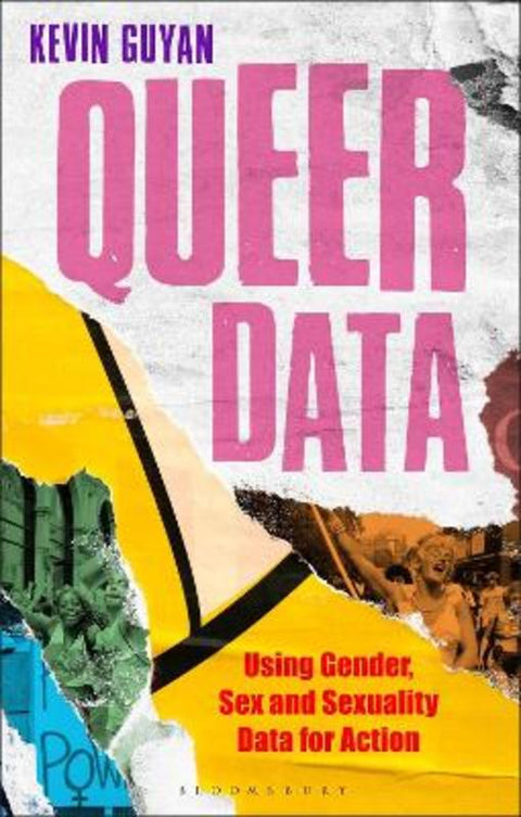 Queer Data by Kevin Guyan (University of Edinburgh, UK) - 9781350230729