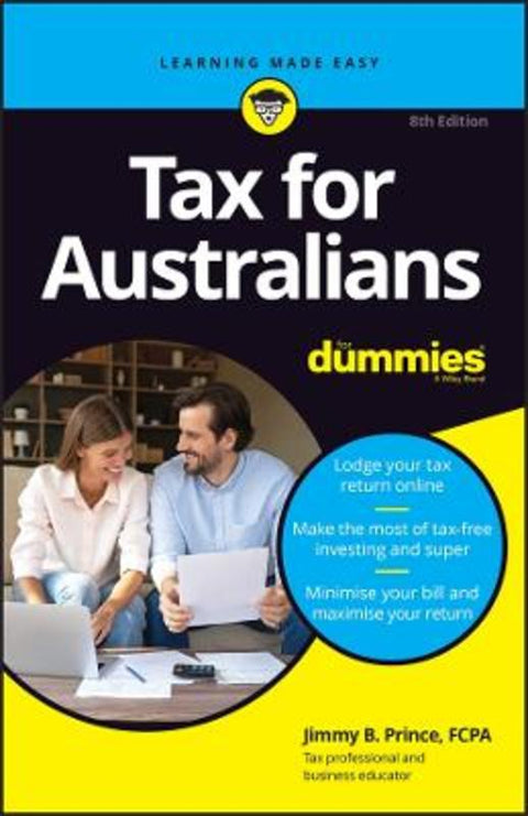 Tax for Australians For Dummies by Jimmy B. Prince (La Trobe University) - 9781394155934
