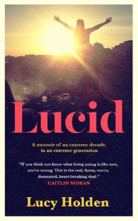 Lucid by Lucy Holden - 9781398500389