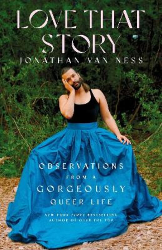 Love That Story by Jonathan Van Ness - 9781398500488