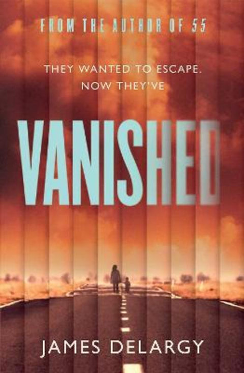 Vanished by James Delargy - 9781398501270