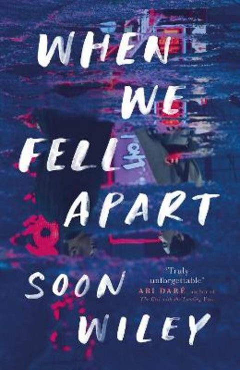 When We Fell Apart by Soon Wiley - 9781398501744