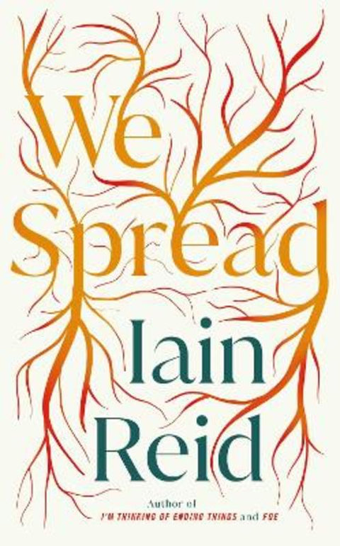 We Spread by Iain Reid - 9781398504141