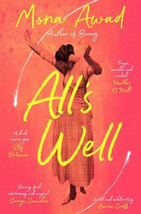 All's Well by Mona Awad - 9781398504929