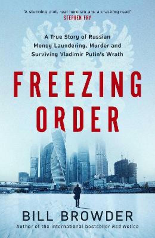 Freezing Order by Bill Browder - 9781398506084