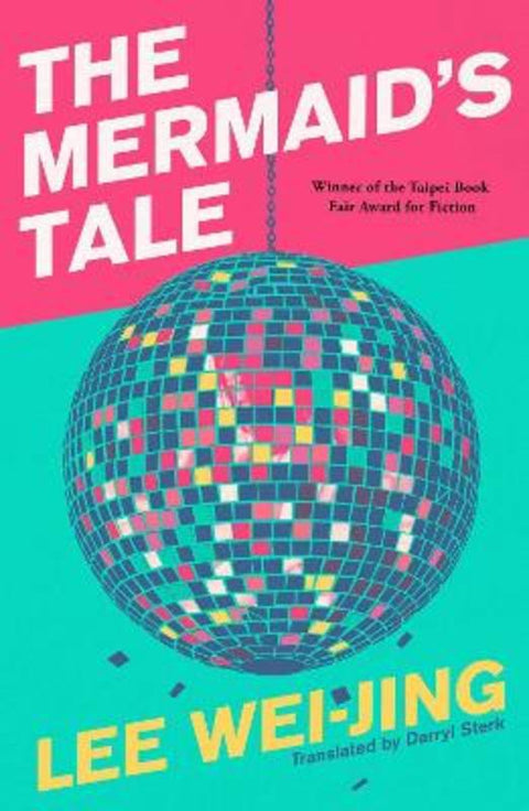 The Mermaid's Tale by Lee Wei-Jing - 9781398507609