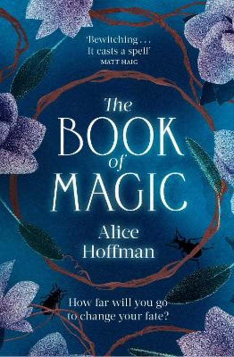 The Book of Magic : Volume 4 by Alice Hoffman - 9781398509979