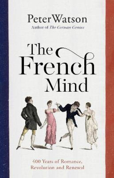The French Mind by Peter Watson - 9781398511507