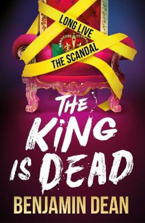 The King is Dead by Benjamin Dean - 9781398512542