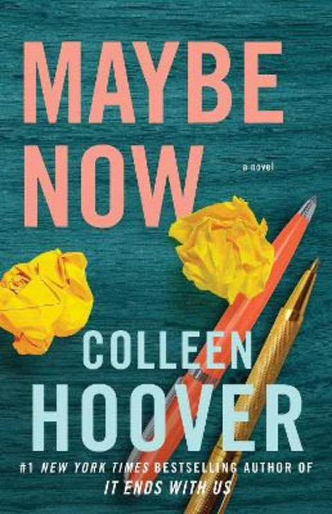 Maybe Now by Colleen Hoover - 9781398521124