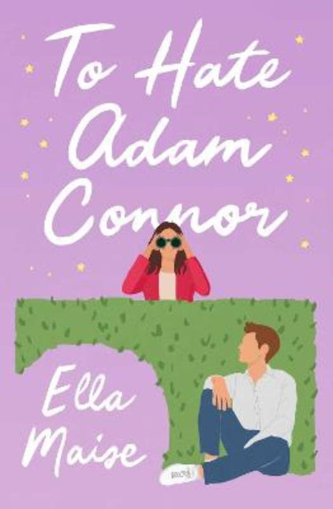 To Hate Adam Connor by Ella Maise - 9781398521568