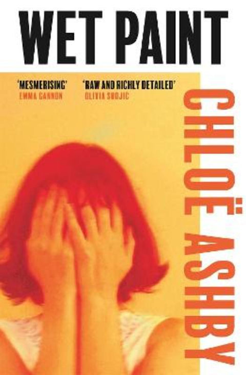 Wet Paint by Chloe Ashby - 9781398702998