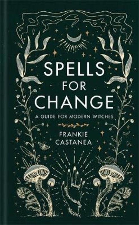 Spells for Change by Frankie Castanea - 9781398703544