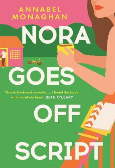 Nora Goes Off Script by Annabel Monaghan - 9781399704410