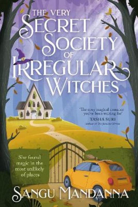 The Very Secret Society of Irregular Witches by Sangu Mandanna - 9781399709866