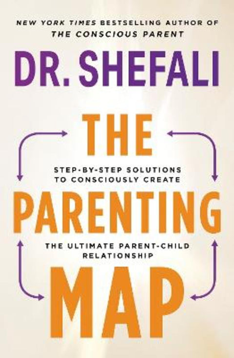 The Parenting Map by Dr Shefali Tsabary - 9781399719087