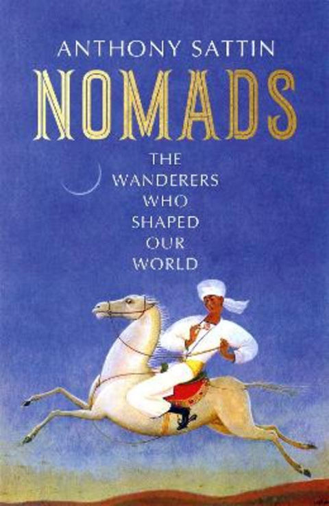 Nomads by Anthony Sattin - 9781399801607
