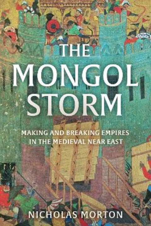 The Mongol Storm by Nicholas Morton - 9781399803564