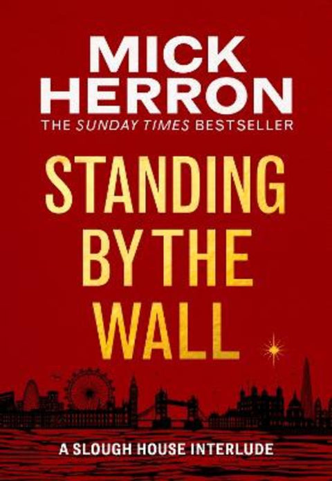 Standing by the Wall by Mick Herron - 9781399807081