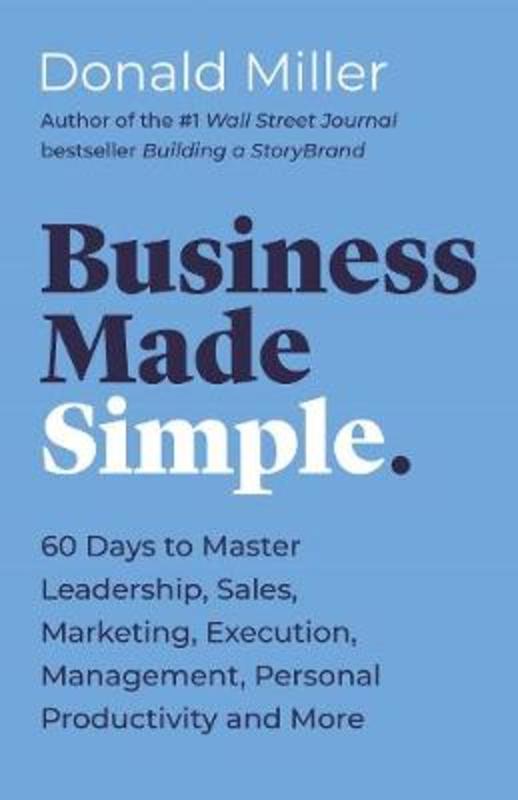 Business Made Simple by Donald Miller - 9781400203819