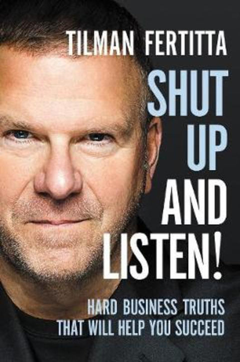 Shut Up and Listen! by Tilman Fertitta - 9781400213733