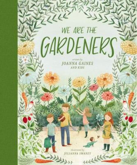 We Are the Gardeners by Joanna Gaines - 9781400314225