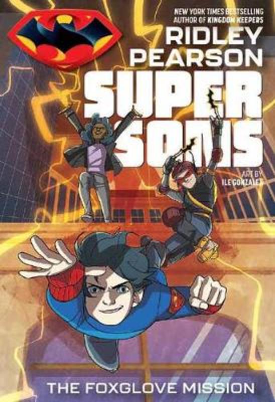 Super Sons: The Foxglove Mission by Ridley Pearson - 9781401286408