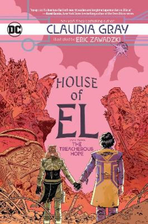 House of El Book Three: The Treacherous Hope by Claudia Gray - 9781401296094