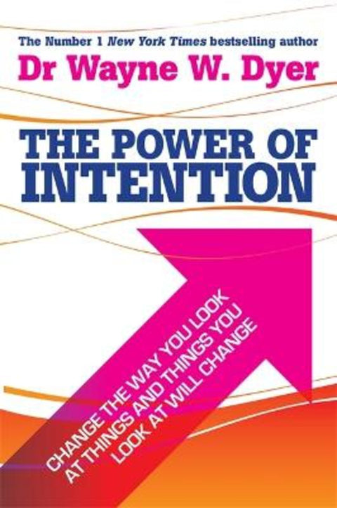 The Power Of Intention by Wayne Dyer - 9781401902162