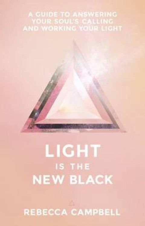 Light Is the New Black by Rebecca Campbell - 9781401948504