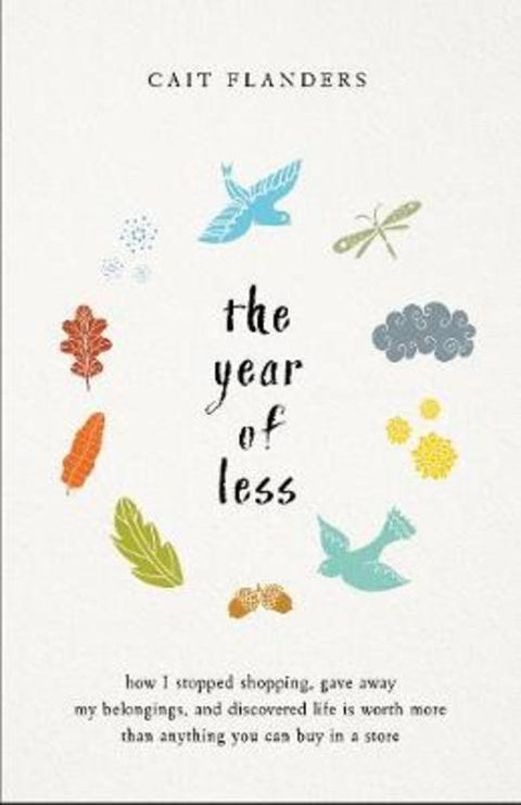 The Year of Less by Cait Flanders - 9781401953515