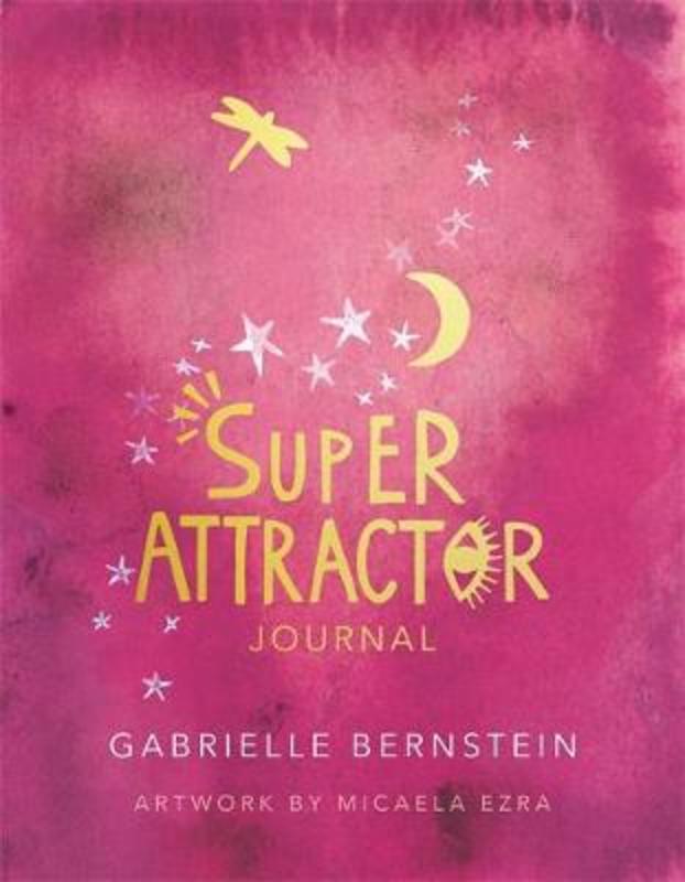 Super Attractor Journal by Gabrielle Bernstein - 9781401957810