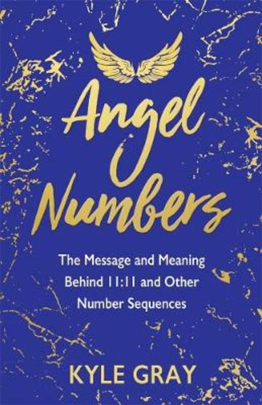 Angel Numbers by Kyle Gray - 9781401958930