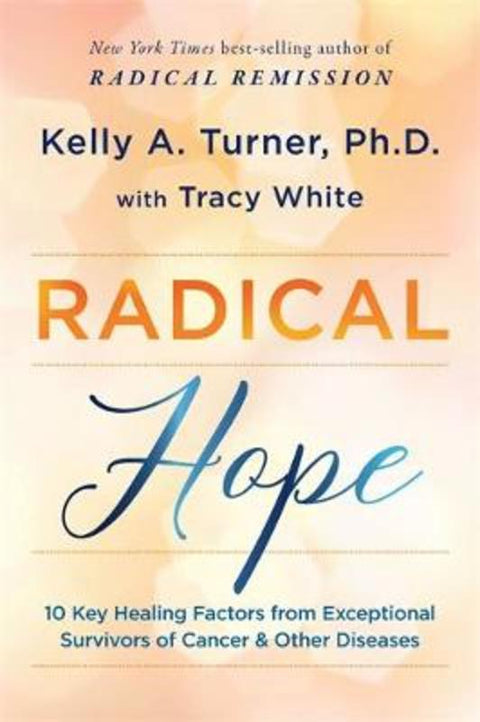 Radical Hope by Kelly Turner - 9781401959227