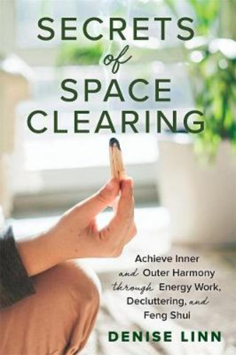 Secrets of Space Clearing by Denise Linn - 9781401963156