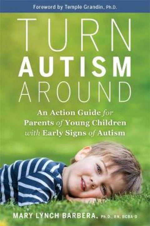 Turn Autism Around by Dr Mary Lunch Barbara - 9781401963279