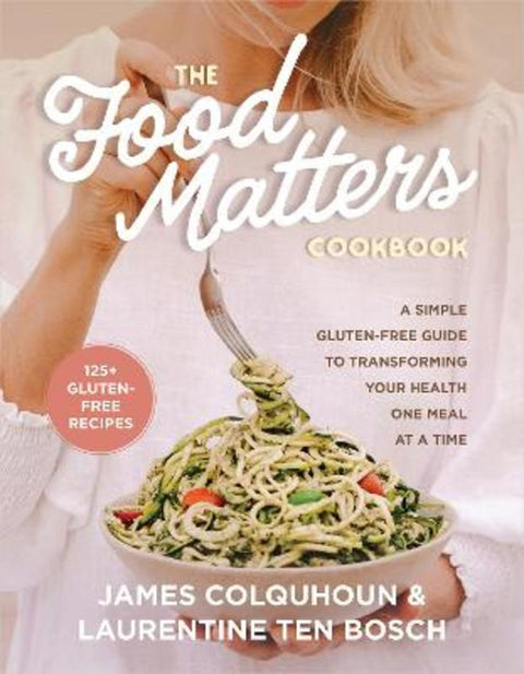 The Food Matters Cookbook by James Colquhoun - 9781401967536