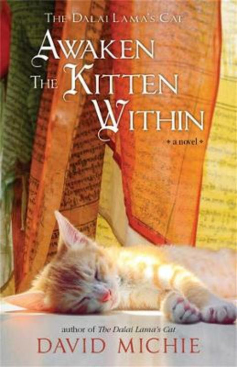 The Dalai Lama's Cat: Awaken the Kitten Within by David Michie - 9781401968748