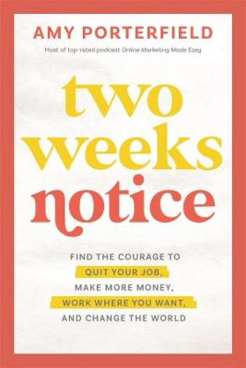 Two Weeks Notice by Porterfield, Amy - 9781401973926