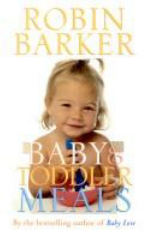Baby & Toddler Meals by Robin Barker - 9781405036351