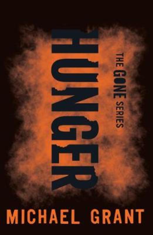Hunger by Michael Grant - 9781405277051