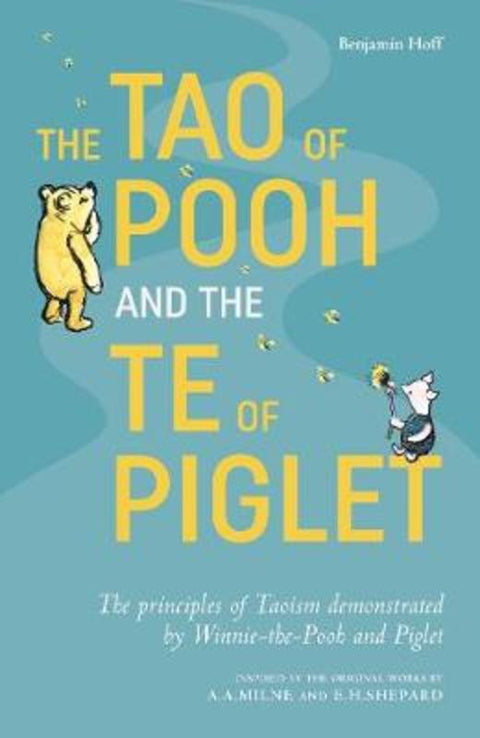 The Tao of Pooh & The Te of Piglet by Benjamin Hoff - 9781405293778