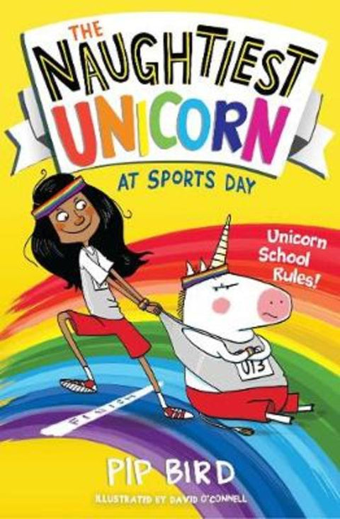 The Naughtiest Unicorn at Sports Day by Pip Bird - 9781405294799