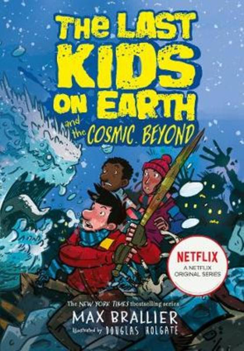The Last Kids on Earth and the Cosmic Beyond by Max Brallier - 9781405295123