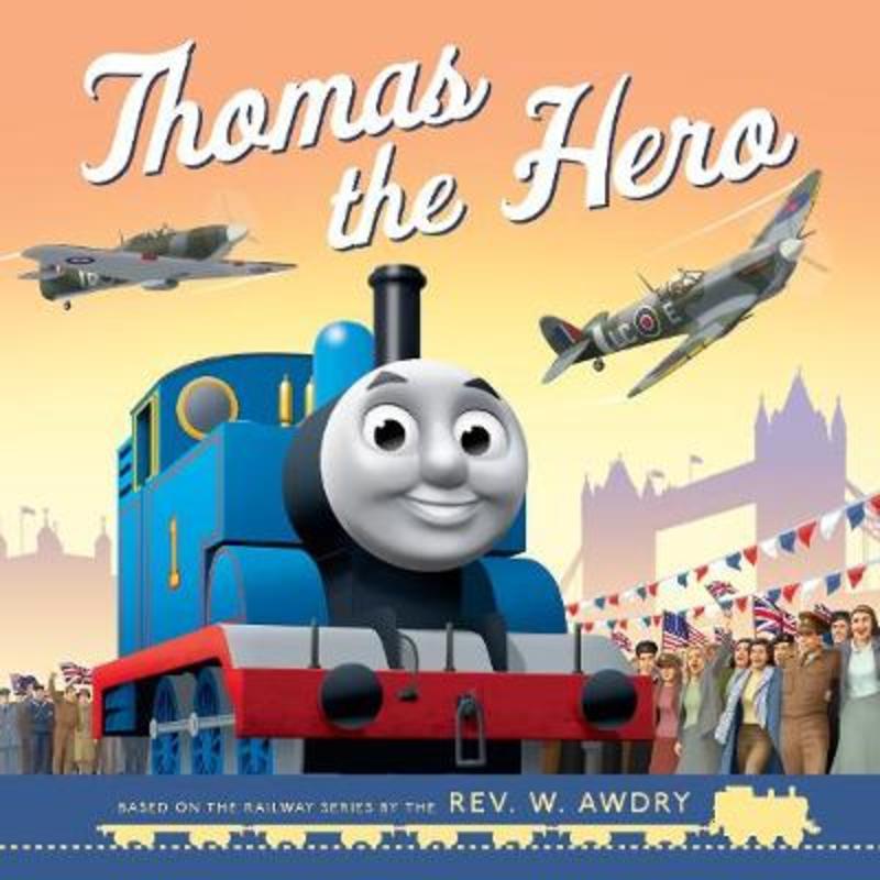 Thomas & Friends: Thomas the Hero by Farshore - 9781405296755
