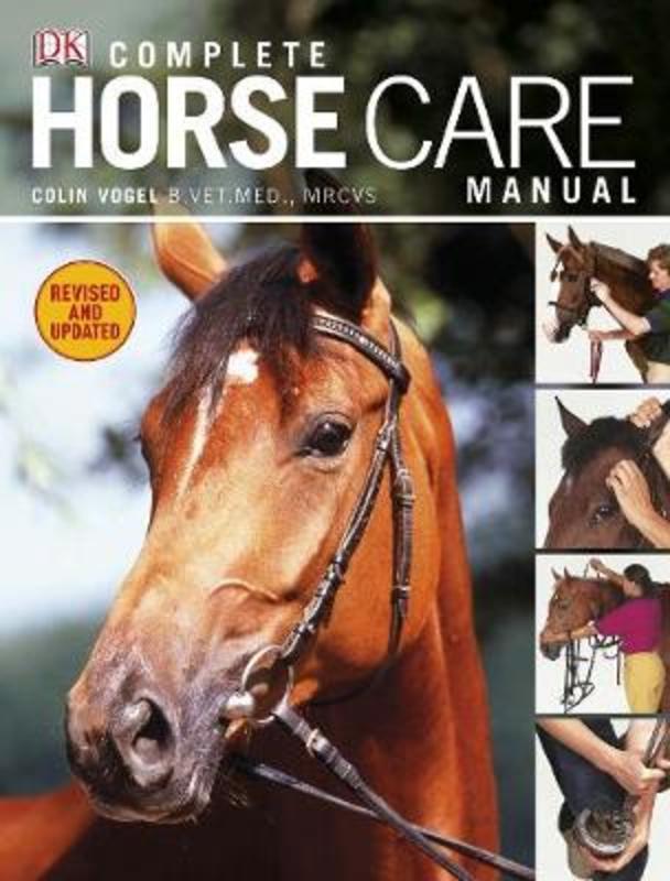Complete Horse Care Manual by Colin Vogel - 9781405362771
