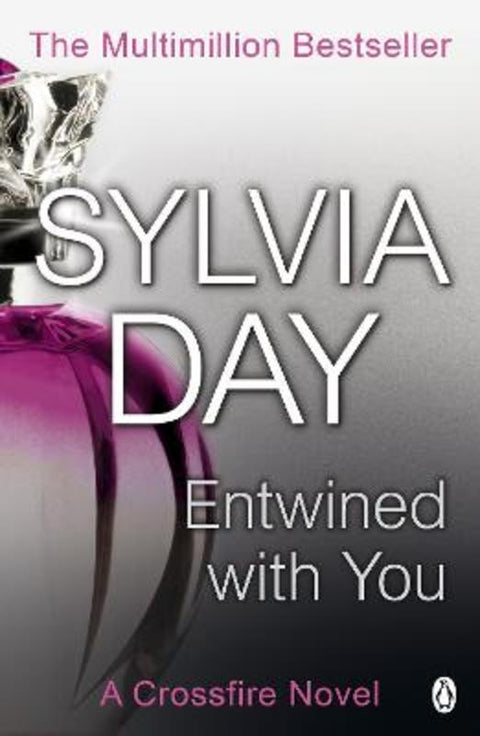 Entwined with You by Sylvia Day - 9781405910279