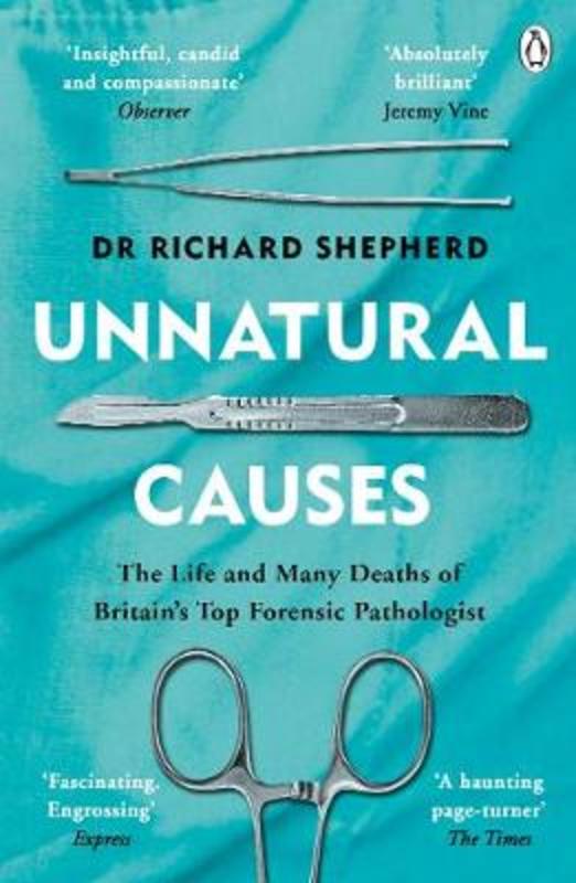 Unnatural Causes by Dr Richard Shepherd - 9781405923538