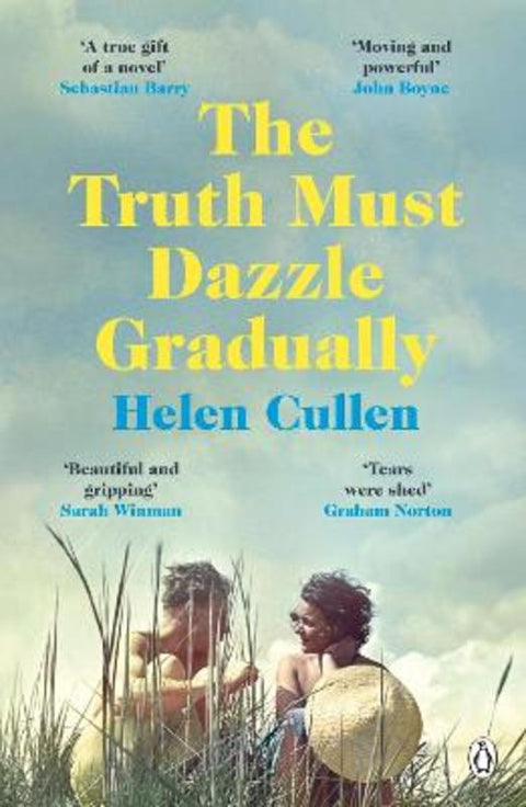 The Truth Must Dazzle Gradually by Helen Cullen - 9781405935173
