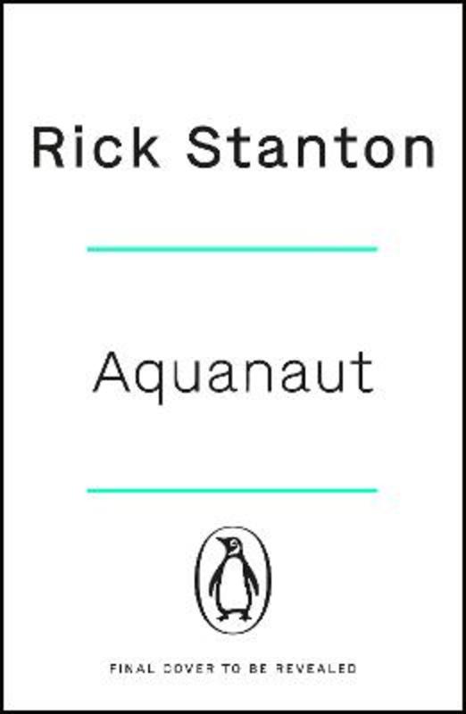Aquanaut by Rick Stanton - 9781405944106